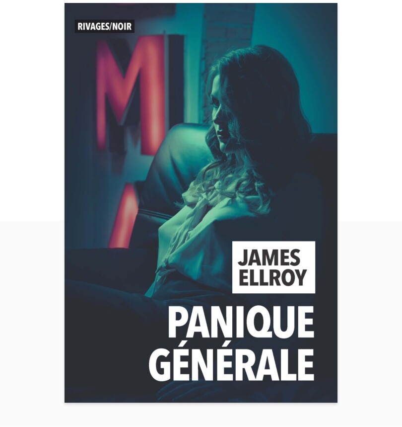Panique générale de James Ellroy.