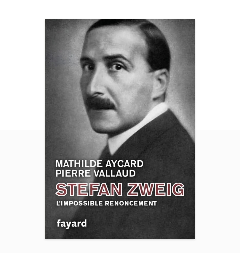 Livre Stefan Zweig, l'impossible renoncement, de Mathilde Aycard et Pierre Vallaud