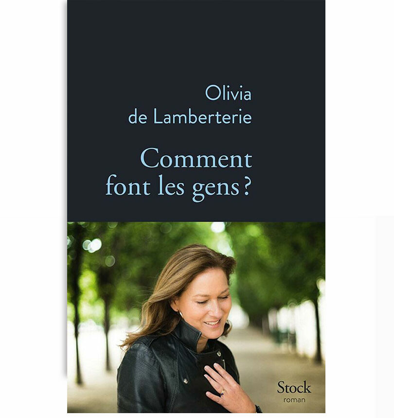 Comment font les gens ? par Olivia de Lamberterie.